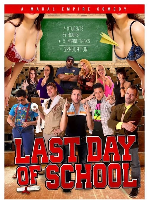 Last Day of School - Movie Poster Last Day of School - Movie Poster