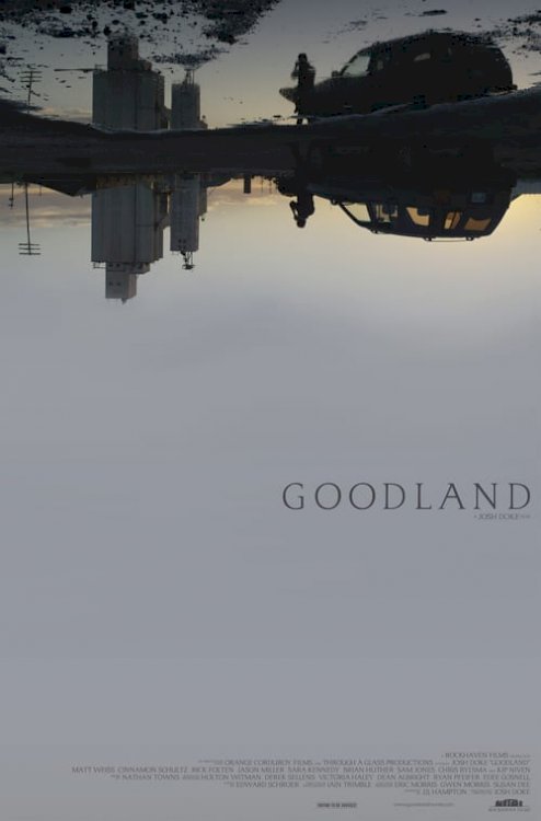 Goodland - Movie Poster Goodland - Movie Poster