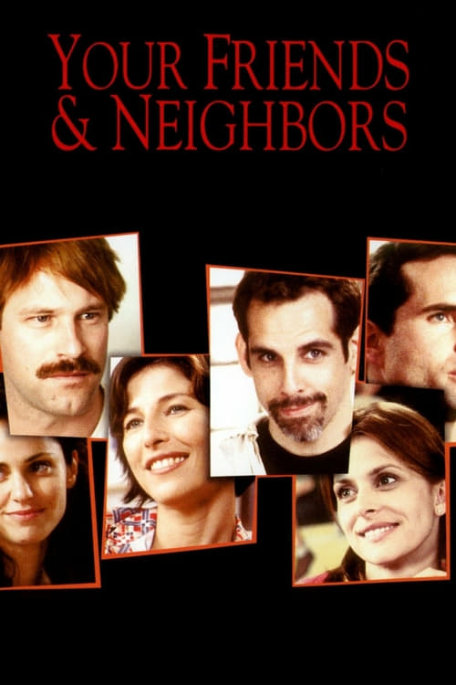 Your Friends & Neighbors - Movie Poster Your Friends & Neighbors - Movie Poster