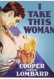 I Take This Woman - Movie Poster I Take This Woman - Movie Poster