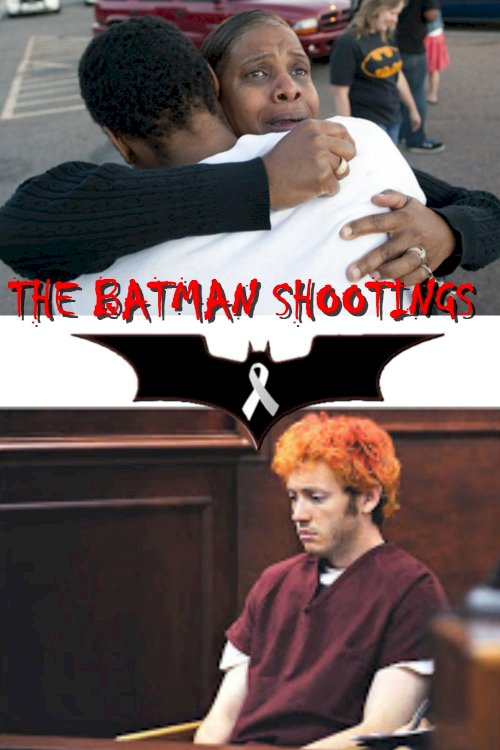 The Batman Shootings - Movie Poster