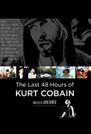 The Last 48 Hours of Kurt Cobain - Movie Poster