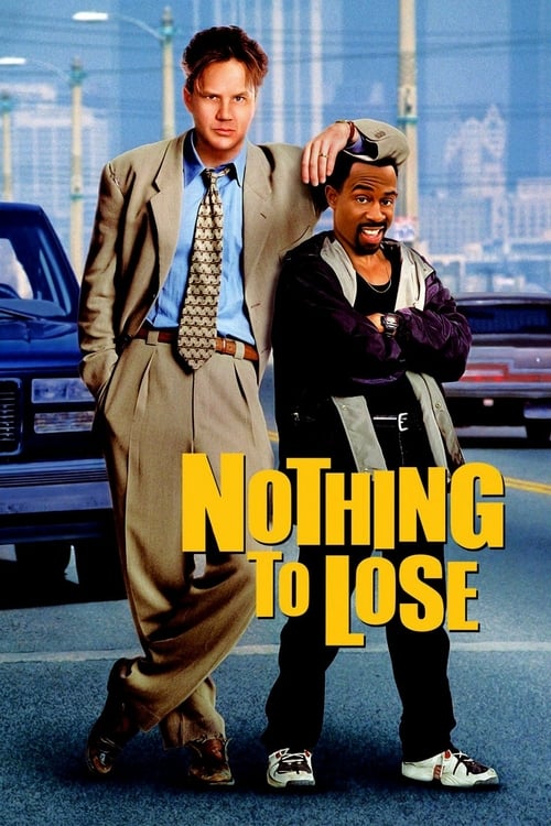 Nothing to Lose - Movie Poster Nothing to Lose - Movie Poster