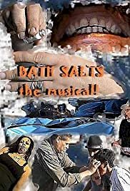 Bath Salts the Musical - Movie Poster Bath Salts the Musical - Movie Poster