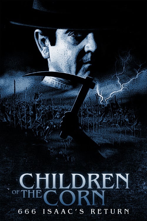 Children of the Corn 666: Isaac's Return - Movie Poster Children of the Corn 666: Isaac's Return - Movie Poster
