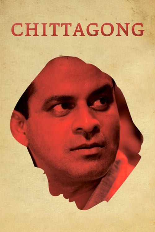 Chittagong - Movie Poster Chittagong - Movie Poster