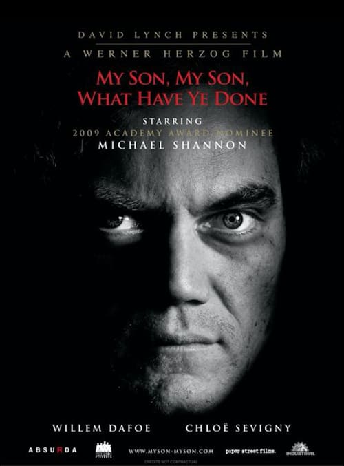 My Son, My Son, What Have Ye Done - Movie Poster My Son, My Son, What Have Ye Done - Movie Poster