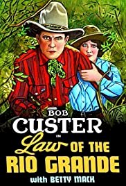 Law of the Rio Grande - Movie Poster Law of the Rio Grande - Movie Poster
