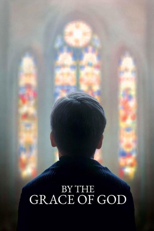 By the Grace of God - Movie Poster