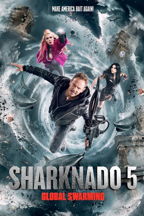 Sharknado 5: Global Swarming - Movie Poster Sharknado 5: Global Swarming - Movie Poster
