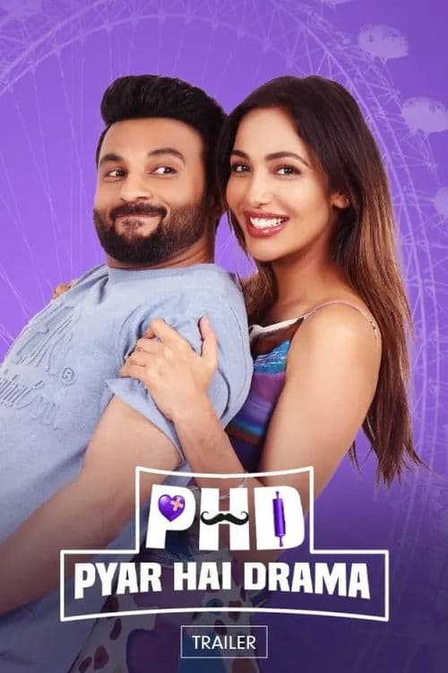 PHD - Pyaar Hai Drama - Movie Poster PHD - Pyaar Hai Drama - Movie Poster