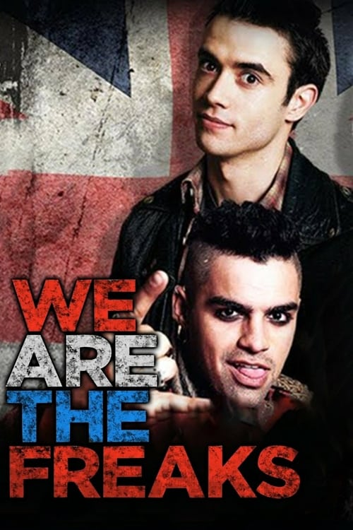 We Are the Freaks - Movie Poster We Are the Freaks - Movie Poster