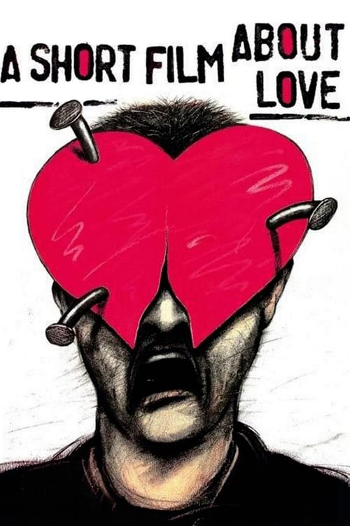 A Short Film About Love - Movie Poster A Short Film About Love - Movie Poster