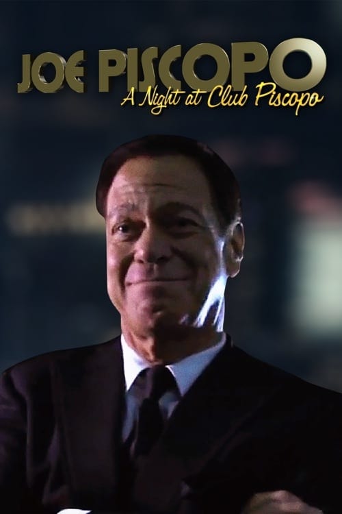 Joe Piscopo: A Night at Club Piscopo - Movie Poster Joe Piscopo: A Night at Club Piscopo - Movie Poster