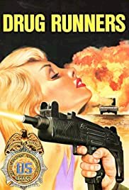 Drug Runners - Movie Poster Drug Runners - Movie Poster