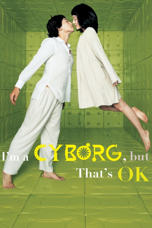 I'm a Cyborg, but That's OK - Movie Poster I'm a Cyborg, but That's OK - Movie Poster