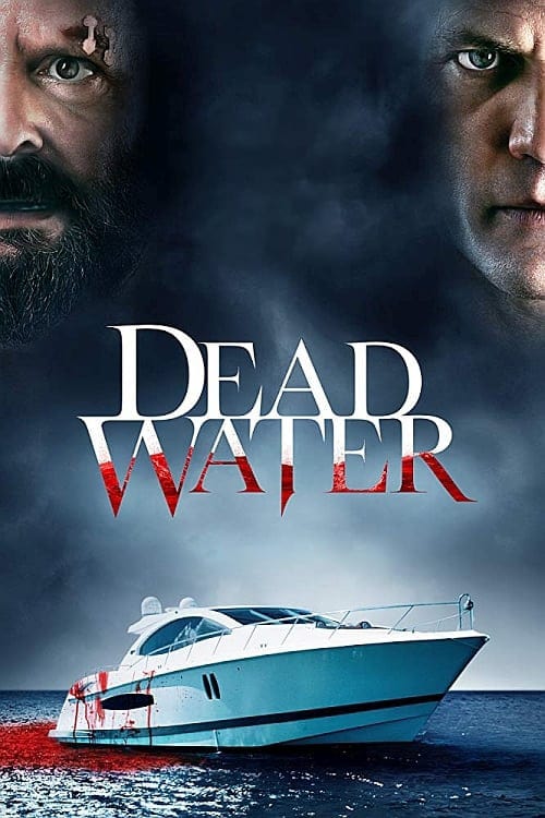 Dead Water - Movie Poster Dead Water - Movie Poster