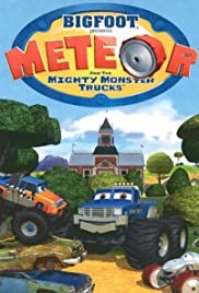 Bigfoot Presents: Meteor and the Mighty Monster Trucks - Movie Poster Bigfoot Presents: Meteor and the Mighty Monster Trucks - Movie Poster