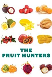 The Fruit Hunters - Movie Poster