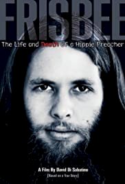 Frisbee: The Life and Death of a Hippie Preacher - Movie Poster
