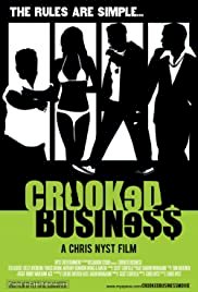 Crooked Business - Movie Poster Crooked Business - Movie Poster
