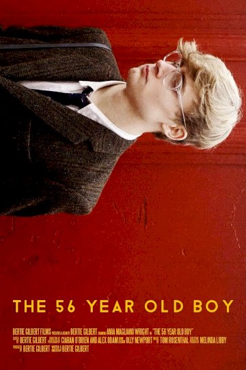 The 56 Year Old Boy - Movie Poster The 56 Year Old Boy - Movie Poster