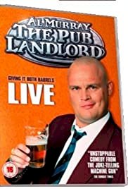 Al Murray, The Pub Landlord - Giving It Both Barrels - Movie Poster Al Murray, The Pub Landlord - Giving It Both Barrels - Movie Poster