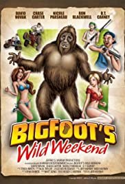 Bigfoot's Wild Weekend - Movie Poster Bigfoot's Wild Weekend - Movie Poster