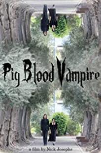 Pig Blood Vampire - Movie Poster Pig Blood Vampire - Movie Poster