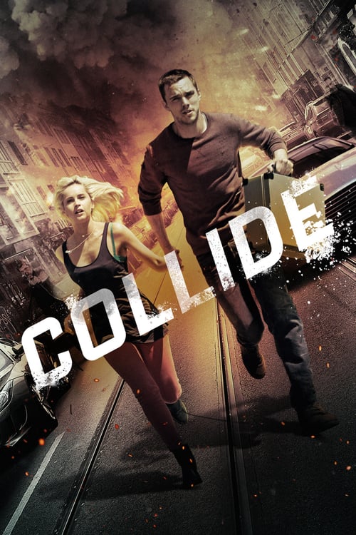 Collide - Movie Poster Collide - Movie Poster