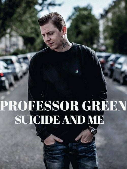 Professor Green: Suicide and Me - Movie Poster Professor Green: Suicide and Me - Movie Poster