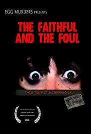 The Faithful and the Foul - Movie Poster The Faithful and the Foul - Movie Poster