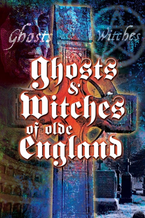Ghosts and Witches of Olde England - Movie Poster Ghosts and Witches of Olde England - Movie Poster