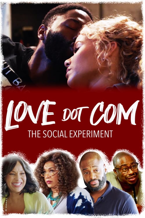 Love Dot Com: The Social Experiment - Movie Poster Love Dot Com: The Social Experiment - Movie Poster