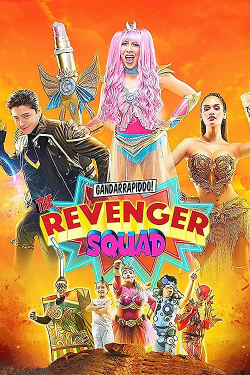 Gandarrapiddo!: The Revenger Squad - Movie Poster