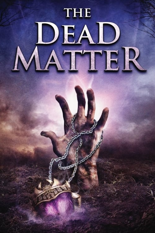 The Dead Matter - Movie Poster