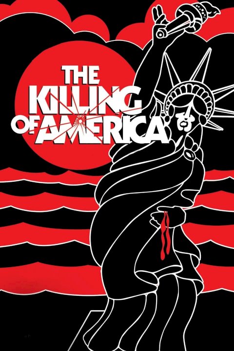 The Killing of America - Movie Poster The Killing of America - Movie Poster