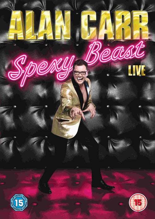 Alan Carr: Spexy Beast - Movie Poster Alan Carr: Spexy Beast - Movie Poster