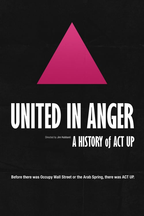 United in Anger: A History of ACT UP - Movie Poster United in Anger: A History of ACT UP - Movie Poster