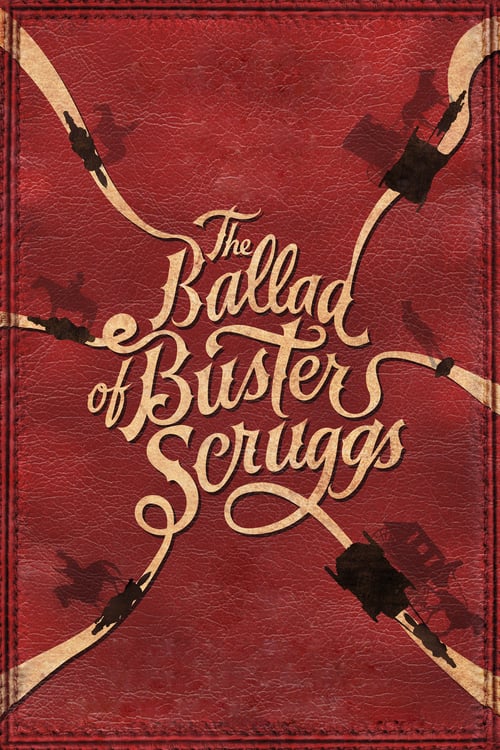 The Ballad of Buster Scruggs - Movie Poster The Ballad of Buster Scruggs - Movie Poster