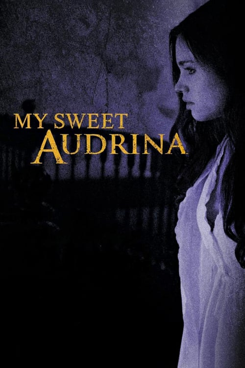 My Sweet Audrina - Movie Poster My Sweet Audrina - Movie Poster