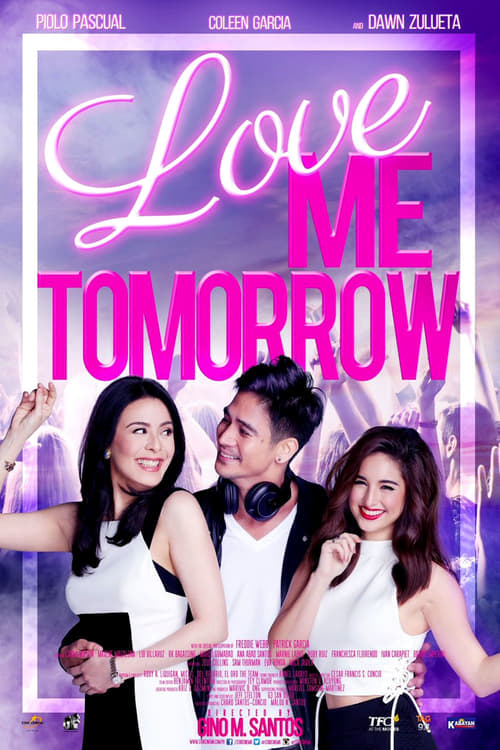 Love Me Tomorrow - Movie Poster Love Me Tomorrow - Movie Poster
