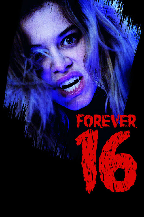 Forever 16 - Movie Poster Forever 16 - Movie Poster