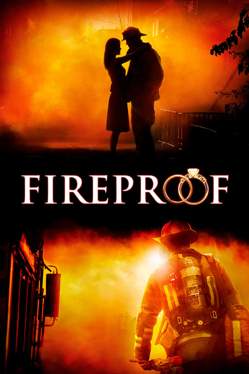 Fireproof - Movie Poster Fireproof - Movie Poster