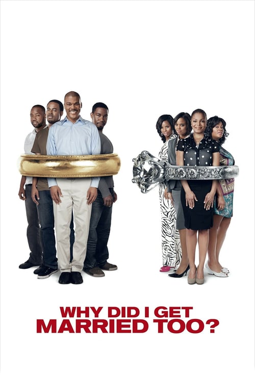 Why Did I Get Married Too? - Movie Poster Why Did I Get Married Too? - Movie Poster