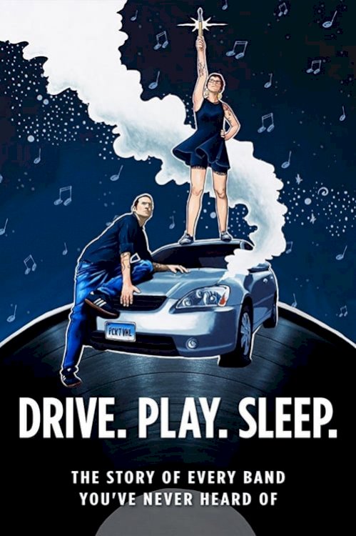 Drive. Play. Sleep. - Movie Poster