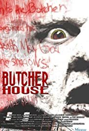 Butcher House - Movie Poster Butcher House - Movie Poster
