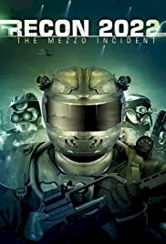 Recon 2022: The Mezzo Incident - Movie Poster Recon 2022: The Mezzo Incident - Movie Poster