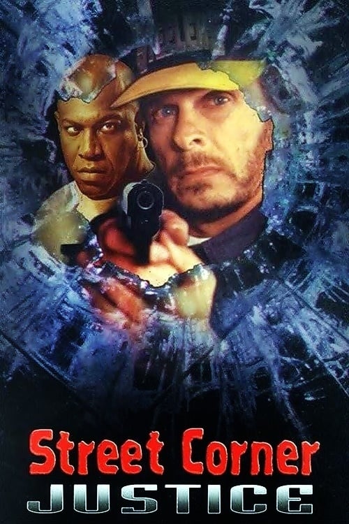 Street Corner Justice - Movie Poster Street Corner Justice - Movie Poster