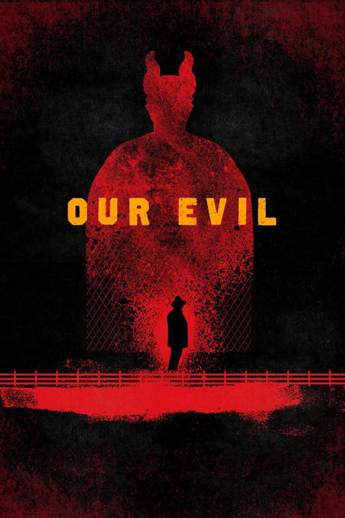 Our Evil - Movie Poster Our Evil - Movie Poster